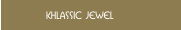Khlassic Jewel